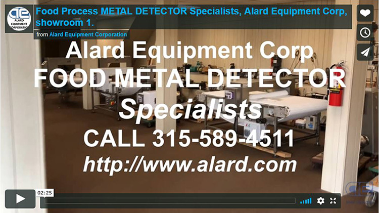 VIDEO - food grade metal detector specialists, Alard Equipment Corp